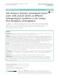 Safe Distances Between Groundwater-Based Water Wells and Pit Latrines at Different Hydrogeological Conditions in the Ganges Atrai Floodplains of Bangladesh M