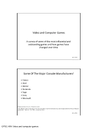 Video and Computer Games, Game Consoles