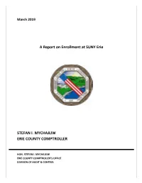 A Report on Enrollment at SUNY Erie STEFAN I. MYCHAJLIW ERIE