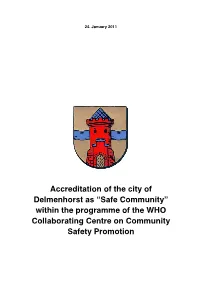 Accreditation of the City of Delmenhorst As “Safe Community” Within the Programme of the WHO Collaborating Centre on Community Safety Promotion
