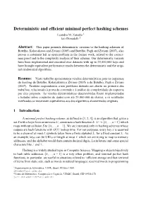 Deterministic and Efficient Minimal Perfect Hashing Schemes