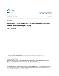 A Pictorial History of the University of Florida by Samuel Proctor and Wright Langley