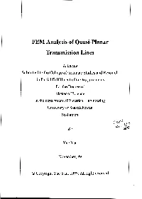 FEM Analysis of Quasi-Planar Transmission Lines
