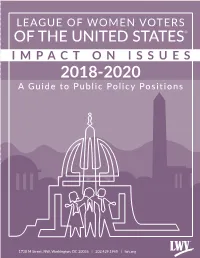 Impact on Issues 2018-2020 a GUIDE to PUBLIC POLICY POSITIONS