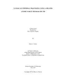 Nanoscale Thermal Processing Using a Heated