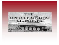 The Opfor Fighting Machines Bmp-2