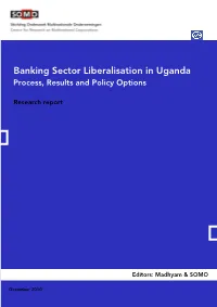 Banking Sector Liberalisation in Uganda Process, Results and Policy Options