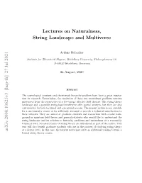 Lectures on Naturalness, String Landscape and Multiverse