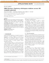 OMA Browser—Exploring Orthologous Relations Across 352 Complete Genomes Adrian Schneider*, Christophe Dessimoz and Gaston H