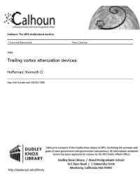 Trailing Vortex Attenuation Devices