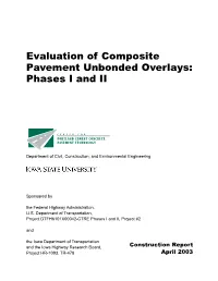 Evaluation of Composite Pavement Unbonded Overlays: Phases I and II