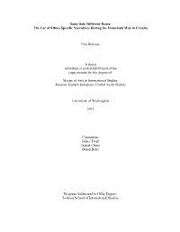 Same Soil, Different Roots: the Use of Ethno-Specific Narratives During the Homeland War in Croatia