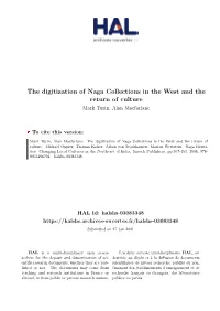 The Digitization of Naga Collections in the West and the Return of Culture Mark Turin, Alan Macfarlane