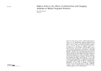 Maltese Dialects: the Effects of Globalization and Changing Attitudes on Malta’S Linguistic Diversity by Natalie Pascale July 2011