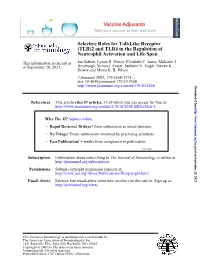 Neutrophil Activation and Life Span (TLR)2 and TLR4 in the Regulation of Selective Roles for Toll-Like Receptor