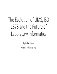 The Evolution of LIMS, ISO 1578 and the Future of Laboratory Informatics