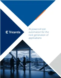 AI-Powered Test Automation for the Next Generation of Applications Table of Contents