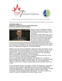 STEPHEN LEWIS, C.C Distinguished Visiting Professor, Ryerson University Board Chair, Stephen Lewis Foundation