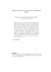 Improved Integral Cryptanalysis of FOX Block Cipher1