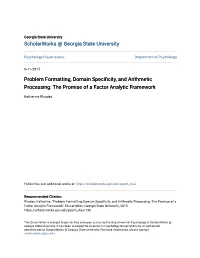 Problem Formatting, Domain Specificity, and Arithmetic Processing: the Promise of a Factor Analytic Framework