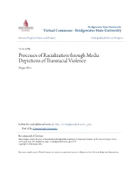 Processes of Racialization Through Media Depictions of Transracial Violence Megan Allen