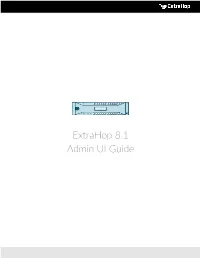 Extrahop 8.1 Admin UI Guide © 2020 Extrahop Networks, Inc