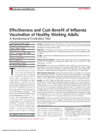 Effectiveness and Cost-Benefit of Influenza Vaccination of Healthy Working Adults a Randomized Controlled Trial