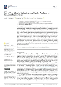 Know Your Clients' Behaviours: a Cluster Analysis of Financial