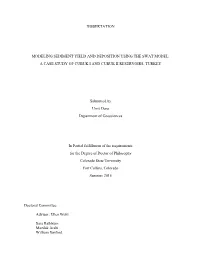 Dissertation Modeling Sediment Yield and Deposition Using the Swat Model: a Case Study of Cubuk I and Cubuk Ii Reservoirs, Turke