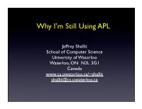 Why I'm Still Using