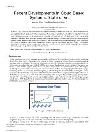 A Survey on Recent Developments in Cloud Based Systems
