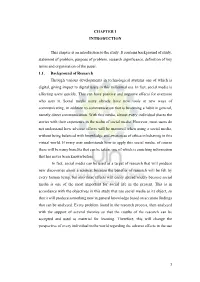 CHAPTER 1 INTRODUCTION This Chapter Is an Introduction to the Study. It Contains Background of Study, Statement of Problem, Purp