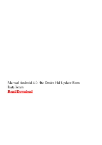 Manual Android 4.0 Htc Desire Hd Update Rom Installieren