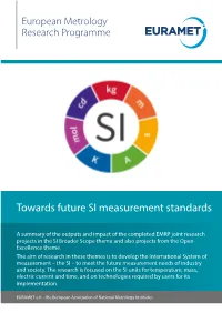 Towards Future SI Measurement Standards