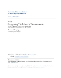 Code Smells" Detection with Refactoring Tool Support Kwankamol Nongpong University of Wisconsin-Milwaukee