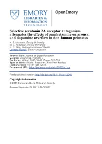 Selective Serotonin 2A Receptor Antagonism Attenuates the Effects of Amphetamine on Arousal and Dopamine Overflow in Non-Human Primates K