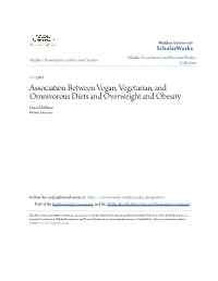Association Between Vegan, Vegetarian, and Omnivorous Diets and Overweight and Obesity Daniel Sullivan Walden University