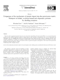 Uniqueness of the Mechanism of Protein Import Into the Peroxisome Matrix: Transport of Folded, Co-Factor-Bound and Oligomeric Pr