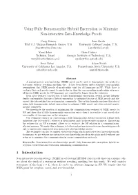 Using Fully Homomorphic Hybrid Encryption to Minimize Non-Interative Zero-Knowledge Proofs