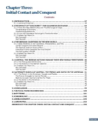 Chapter Three: Initial Contact and Conquest C Ontent S