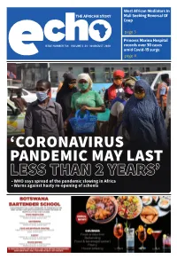 • WHO Says Spread of the Pandemic Slowing in Africa • Warns Against Hasty Re-Opening of Schools 2 Echo Report Echo Newspaper 24 - 30 August 2020