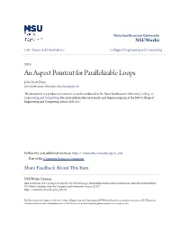 An Aspect Pointcut for Parallelizable Loops John Scott Ed an Nova Southeastern University, John.Dean@Park.Edu