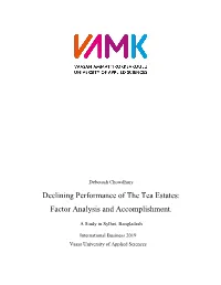 Declining Performance of the Tea Estates: Factor Analysis and Accomplishment