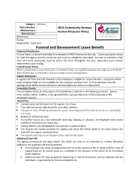 Funeral and Bereavement Leave Benefit Purpose/Introduction Funeral Leave Is a Benefit Extended to Employees of INCA Community Services