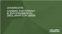 Invercote Environmental Declaration