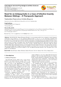 Need for an Antipsychotic in a Case of Infective Insanity Between Siblings – a Therapeutic Approach