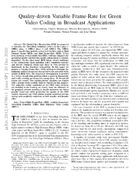 Quality-Driven Variable Frame-Rate for Green Video Coding In