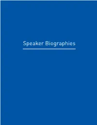 Speaker Biographies SPEAKER BIOGRAPHIES