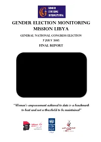 Gender Election Monitoring Mission Libya and Analysis Are Explained in Detail in This Report