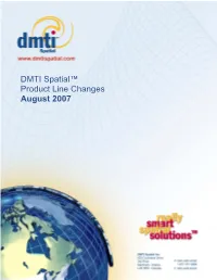 DMTI Spatial™ Product Line Changes August 2007